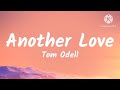 Tom Odell – Another love (lyrics)