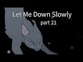 Let Me Down Slowly Crowfeather MAP Part 21