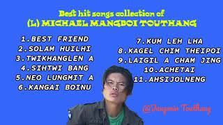 Best hit songs collection of (L) Michael Mangboi Touthang