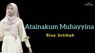 ATAINAKUM MUHAYYINA - RISA SOLIHAH COVER ( LIRIK + ARTI ) SHOLAWAT VIRAL TIKTOK TREND MEDIA SOSIAL