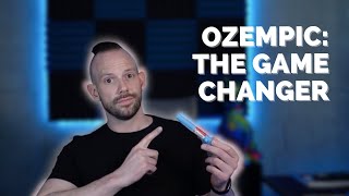 Ozempic: The Game Changer