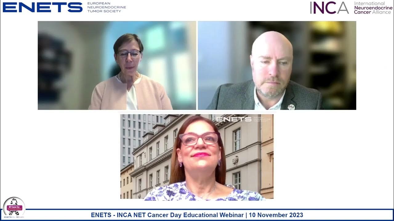 ENETS INCA NET Cancer Day 2023 Educational Webinar Recording 