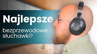 NAJLEPSZE słuchawki bezprzewodowe | Focal BATHYS
