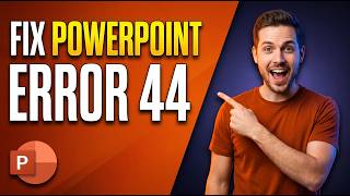 How To Fix PowerPoint Error 44 [Easy Guide]