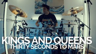 Kings and Queens - Thirty Seconds To Mars - Drum Cover