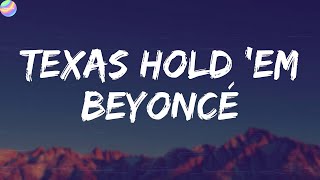 Beyoncé - TEXAS HOLD 'EM (Lyrics)