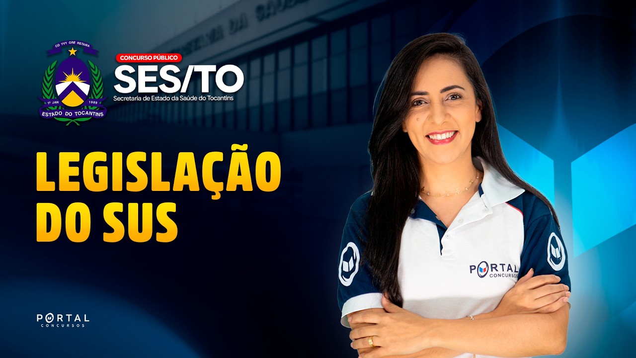CONCURSO SES/TO: LEGISLAÇÃO DO SUS | Com a Prof.ª Bruna Siqueira