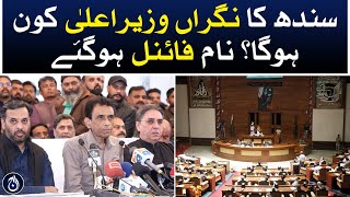 Who will be the Sindh caretaker CM , MQM and GDA finalized their names - Aaj News