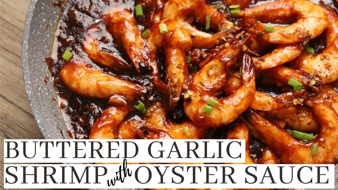 Buttered Garlic Shrimp With Oyster Sauce - YouTube