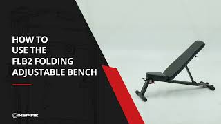 How to Use the FLB2 Folding Adjustable Bench by Inspire Fitness