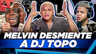 MELVIN TV REVELA DJ TOPO LO VENDIÓ CON MAMI JORDAN PARA MATARME “TIRA TO PA LANTE”