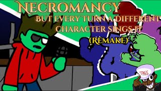 Necromancy But Every Turn A Different Character Sings It Remasterremake Fnf Betadciu