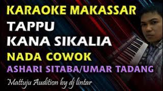 Karaoke Makassar Tappu Kana Sikalia || Ashari Sitaba || Umar Tadang || Nada Cowok