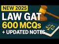 LAW GAT 2025 – NEW 600 Advanced MCQs + Updated Notes | Latest Prep”