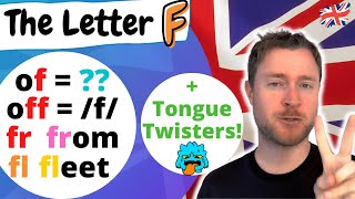 English Pronunciation | The Letter 'F' | 2 ways to pronounce F in English   Tongue Twisters!