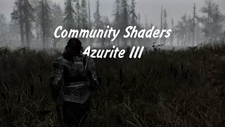 SKYRIM 2025: Hjaalmarch ⁞ Community Shaders and Azurite III ⁞ Showcase