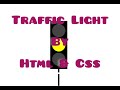 Traffic signal create by Html & Css