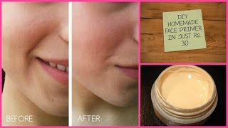 DIY HOMEMADE FACE PRIMER IN JUST Rs  30 || घर पर बनाये मेकअप प्राइमर