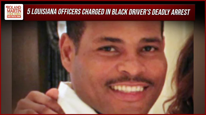 5 Louisiana Officers CHARGED In Death Of Black Mot...