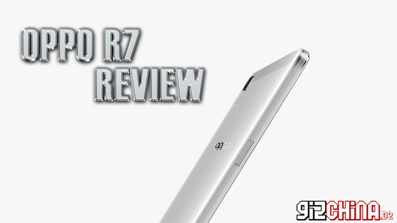 Oppo R7 Review Test English - 6.3mm Thin 64-Bit Smartphone (gizchina.de)