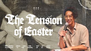 The Tension of Easter | Royce Yuen