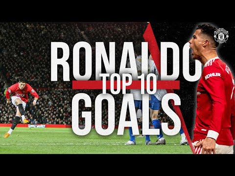 Top 10 |  Cristiano Ronaldo goals for United