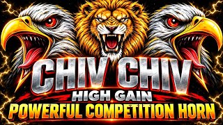 CHIV CHIV HIGH GAIN - POWERFUL COMPETITION HORN // COMPETITION MIX // COMPETITION SONG #compitition 