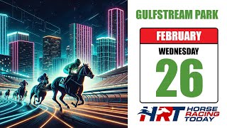 🏇 Gulfstream Park Picks & Analysis!  2-26-2025 🏆
