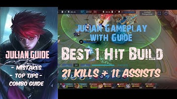 21 Kills + Maniac | Julian Gameplay With Guide | Best 1 Hit Build Emblem | Mobile Legends Bang Bang
