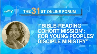 (31st Forum) Bible-Reading Cohort Mission’: For Young Peoples’ Disciple Ministry / Polan Park