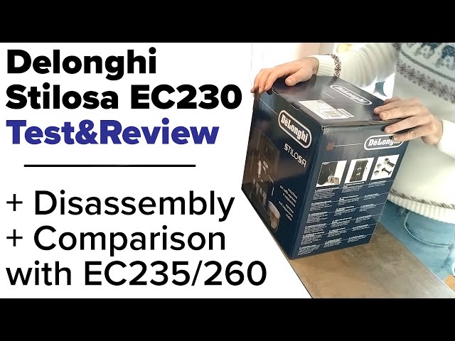 De'Longhi Stilosa EC230.BK Review + Disassembly. Comparison with EC235 and  EC260 