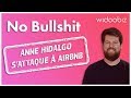 No bullshit 2  thibault martin vs anne hidalgo