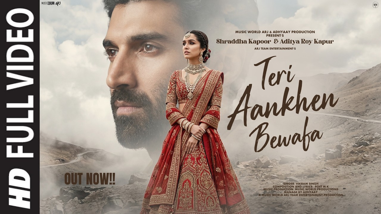 Download New Song 2026 | New Hindi Song | Teri Aankhen Bewafa | Shraddha Kapoor | Aditya Roy Kapur | New Song MP3