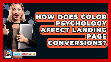 How Does Color Psychology Affect Landing Page Conversions? - SearchEnginesHub.com