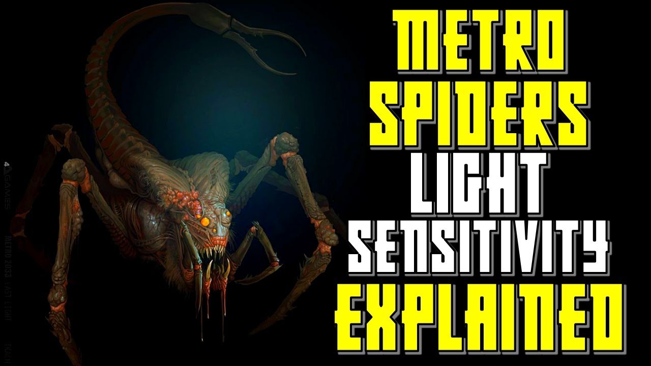 Kompliment status Admin Metro Last Light Spiders Explained | Sensitivity to Light explored | Lair  Mutation Lore and Biology - YouTube