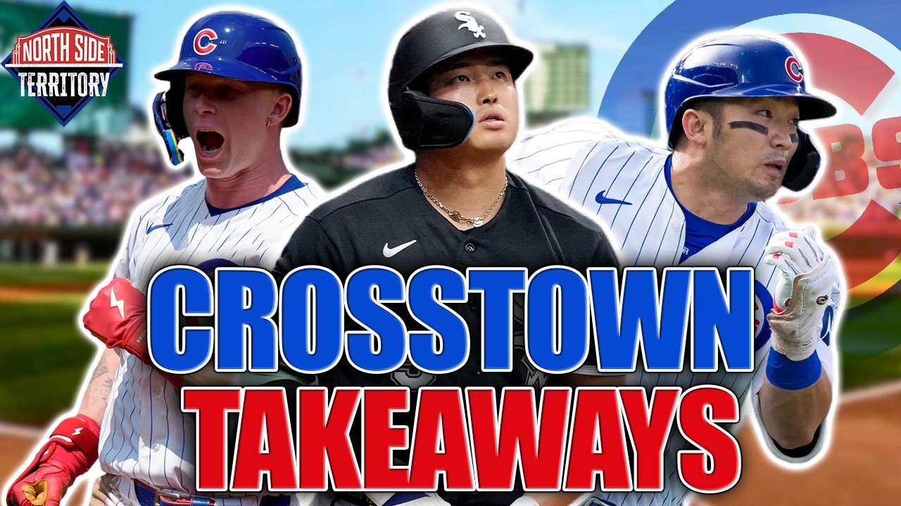 Crosstown takeaways: What we learned from epic Cubs-White Sox series | North Side Territory