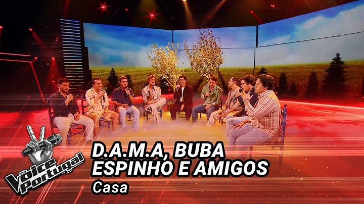 D.A.M.A, Buba Espinho e amigos - "Casa" | Christmas Special Show 2022 | The Voice Portugal