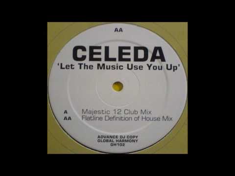 Celeda ‎– Let The Music Use You Up (Flatline Definition Of House Mix)