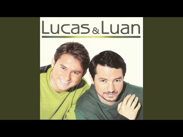 Lucas & Luan - Depois do Prazer