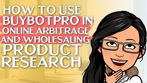 How to use BuybotPro in Online Arbitrage and Wholesaling Product Research