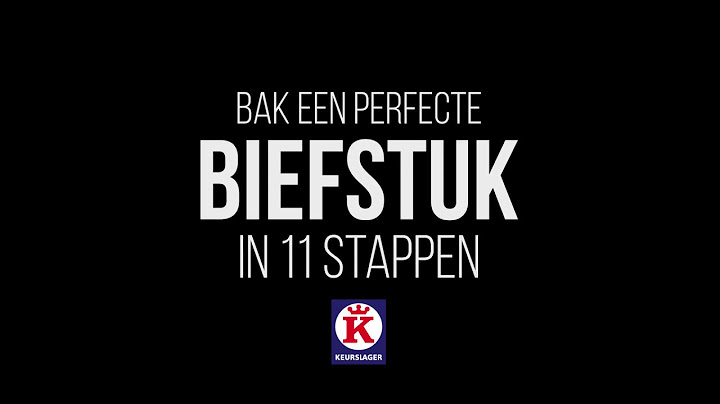 Keurslager - Biefstuk bakken in 11 stappen