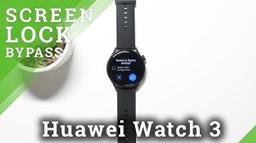 How to Hard Reset HUAWEI Watch 3 – Bypass Screen Lock / Wipe Data