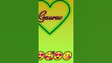 Gaurav Name Whatsapp status ||  video full HD || comment your name #whatsaapstatus