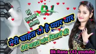 Tu kisaki chah me khoi hai || Dj Remix || Hindi love Dholki Mix 2022 !! Mix by Dj !!Bk Rana 143