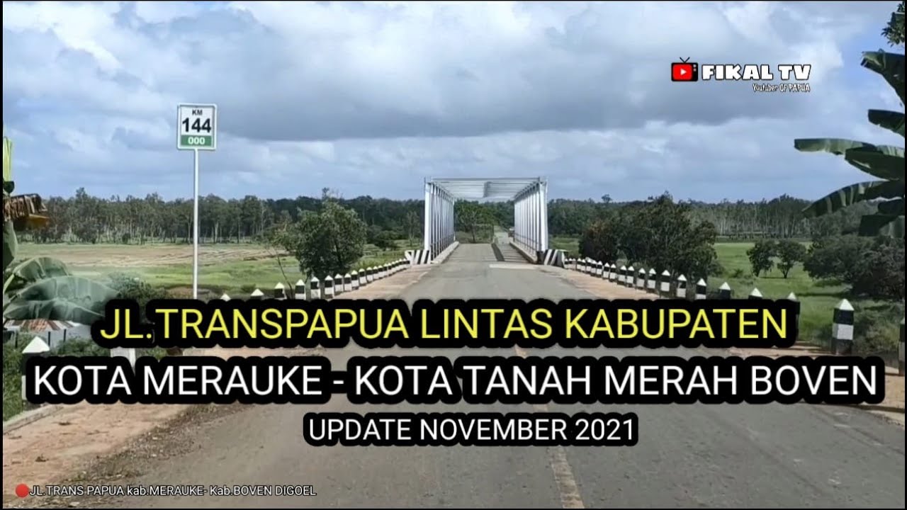 🔴BEGINILAH KONDISI JL.TRANSPAPUA ANTAR KABUPATEN | MERAUKE-BOVEN DIGOEL NOVEMBER 2021