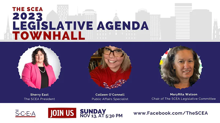 2023 The SCEA Legislative Agenda Townhall