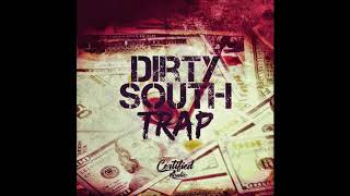 Dirty South Trap | Royalty Free Samples Dirty South Trap | Royalty Free Samples