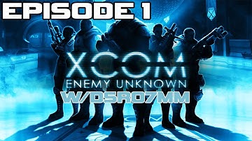 Lets Play XCOM Enemy Unknown - Episode 1 "Tutorial & First Mission"
