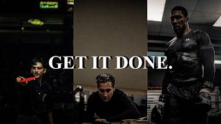 IT'S TIME TO GET UP AND GET IT DONE - Motivational Speech