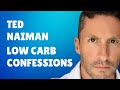 Ted Naiman confessional... Mistakes, unlearning and learning in Ketoland